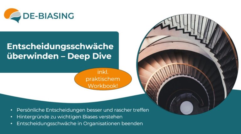 Entscheidungsschwäche überwinden – Deep Dive
